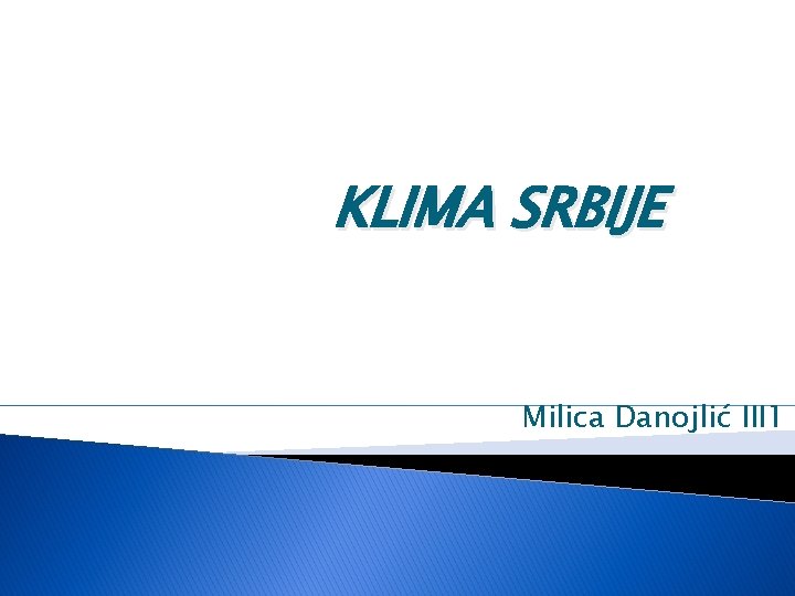 KLIMA SRBIJE Milica Danojlić III 1 