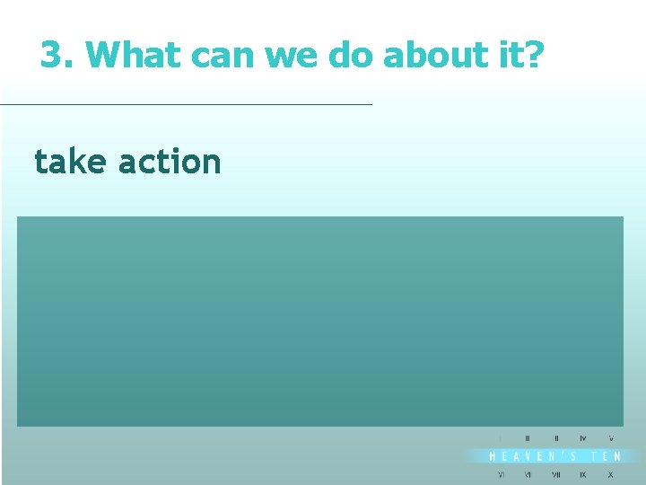 3. What can we do about it? divine take action 