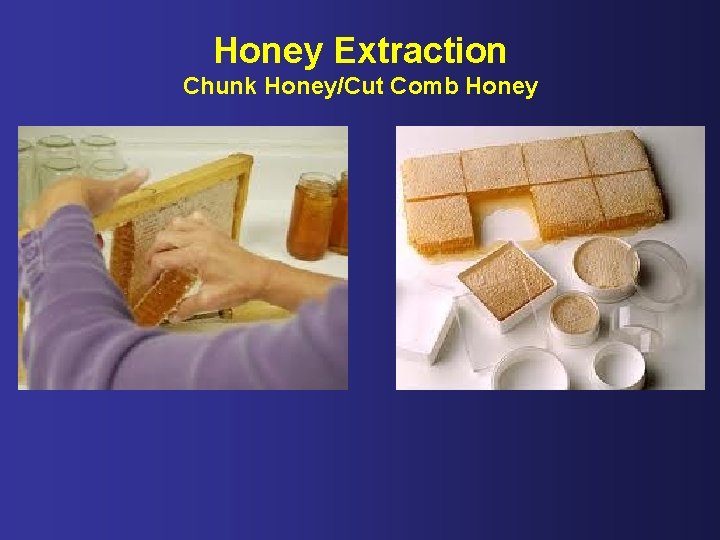 Honey Extraction Chunk Honey/Cut Comb Honey 