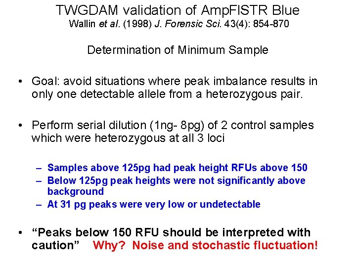 TWGDAM validation of Amp. Fl. STR Blue Wallin et al. (1998) J. Forensic Sci.