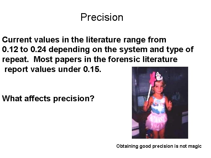 Precision Current values in the literature range from 0. 12 to 0. 24 depending