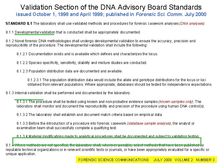 Validation Section of the DNA Advisory Board Standards issued October 1, 1998 and April