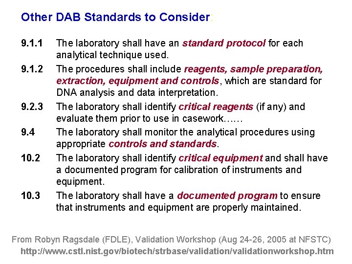 Other DAB Standards to Consider: 9. 1. 1 9. 1. 2 9. 2. 3