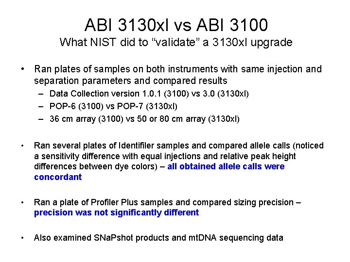 ABI 3130 xl vs ABI 3100 What NIST did to “validate” a 3130 xl