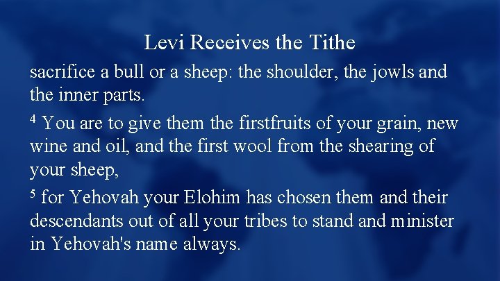 Levi Receives the Tithe sacrifice a bull or a sheep: the shoulder, the jowls