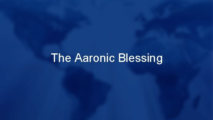 The Aaronic Blessing 
