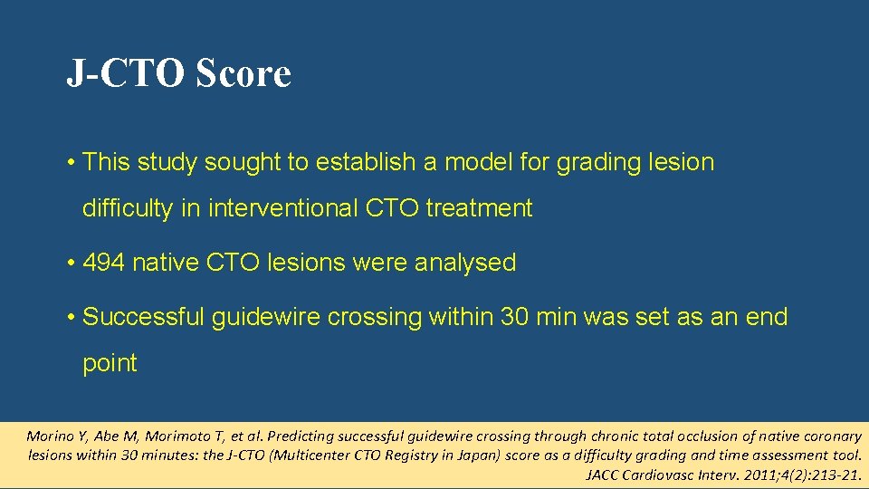 J-CTO Score • This study sought to establish a model for grading lesion difficulty