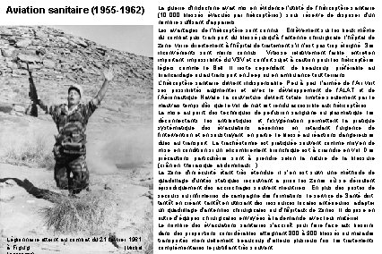 Aviation sanitaire (1955 -1962) Légionnaire atteint au combat du 21 février 1961 à Figuig