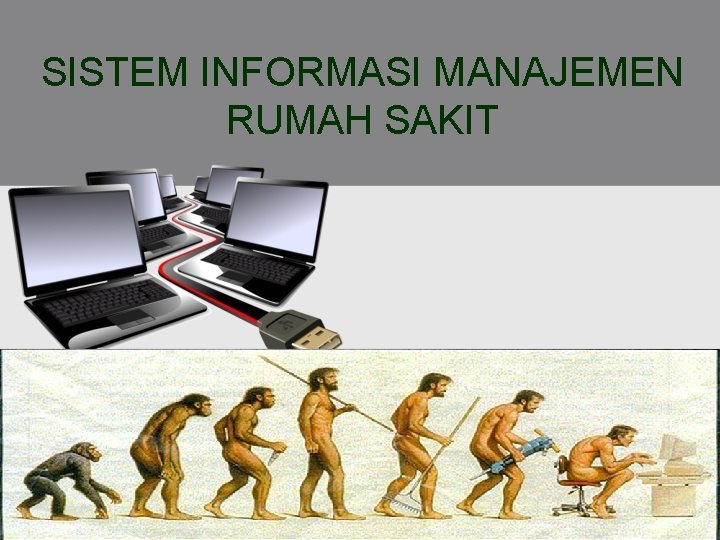 SISTEM INFORMASI MANAJEMEN RUMAH SAKIT 