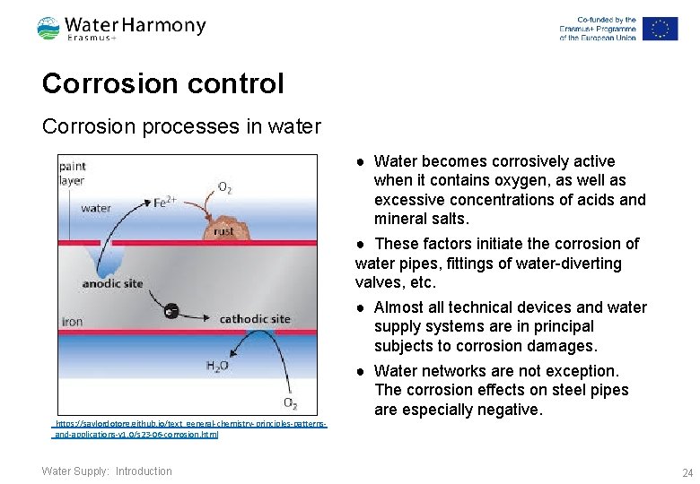 Corrosion control Corrosion processes in water ● Water becomes corrosively active when it contains