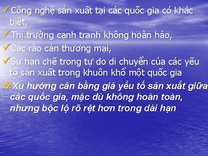 üCông nghệ sản xuất tại các quốc gia có khác biệt, üThị trường cạnh üCông nghệ sản xuất tại các quốc gia có khác biệt, üThị trường cạnh