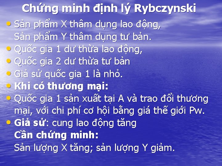 Chứng minh định lý Rybczynski • Sản phẩm X thâm dụng lao động, Sản Chứng minh định lý Rybczynski • Sản phẩm X thâm dụng lao động, Sản