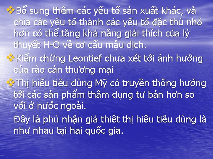 v. Bổ sung thêm các yếu tố sản xuất khác, và chia các yếu v. Bổ sung thêm các yếu tố sản xuất khác, và chia các yếu