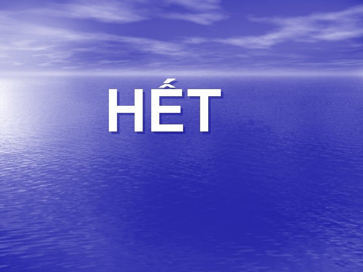 HẾT HẾT