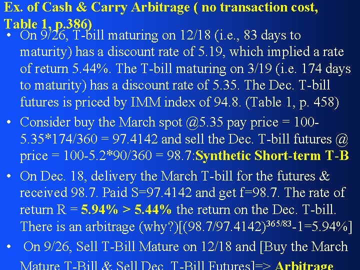 Ex. of Cash & Carry Arbitrage ( no transaction cost, Table 1, p. 386)