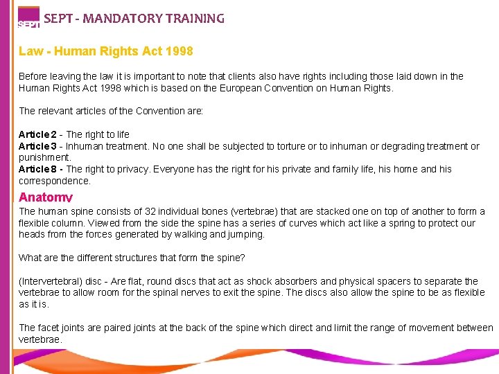 SEPT - MANDATORY TRAINING Law - Human Rights Act 1998 Before leaving the law