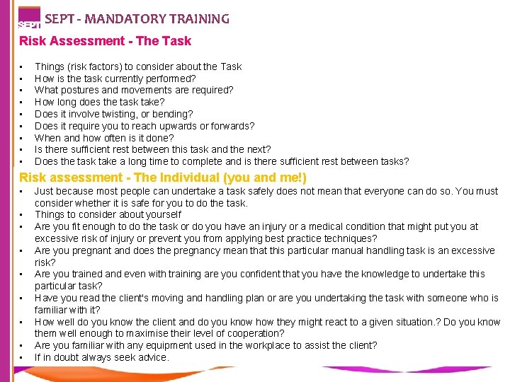 SEPT - MANDATORY TRAINING Risk Assessment - The Task • • • Things (risk SEPT - MANDATORY TRAINING Risk Assessment - The Task • • • Things (risk