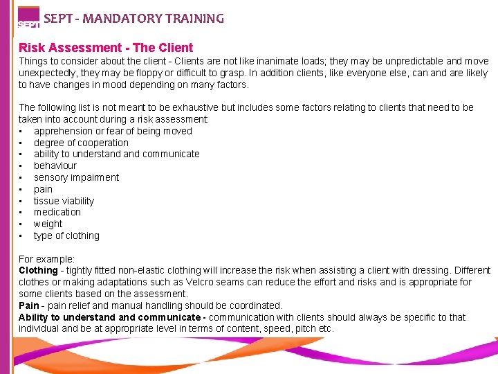 SEPT - MANDATORY TRAINING Risk Assessment - The Client Things to consider about the
