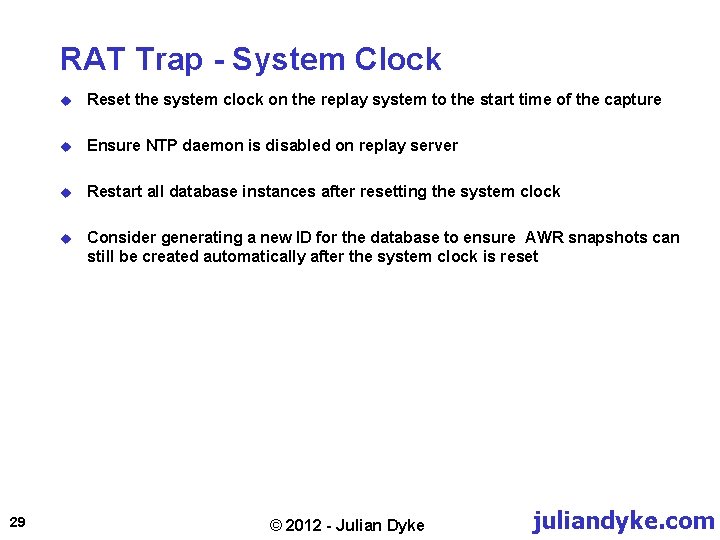 RAT Trap - System Clock 29 u Reset the system clock on the replay