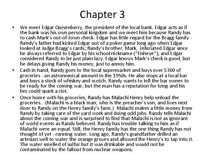 Chapter 3 • • • We meet Edgar Quisenberry, the president of the local