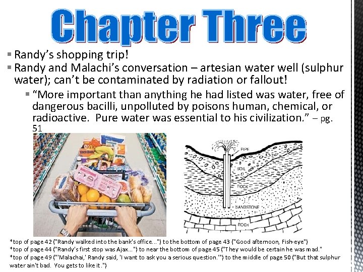 § Randy’s shopping trip! § Randy and Malachi’s conversation – artesian water well (sulphur