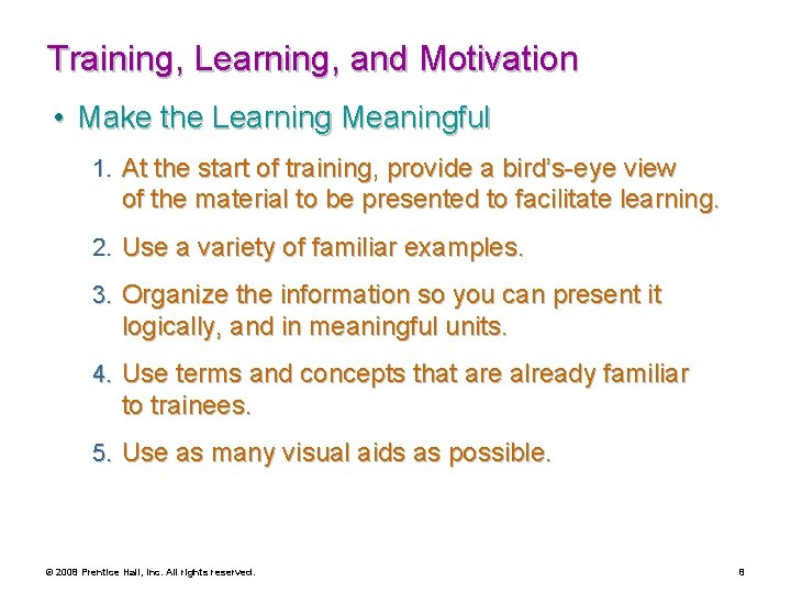 Training, Learning, and Motivation • Make the Learning Meaningful 1. At the start of