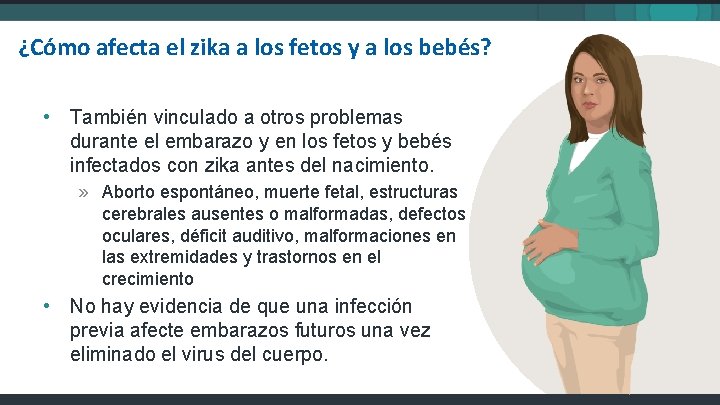 ¿Cómo afecta el zika a los fetos y a los bebés? • También vinculado