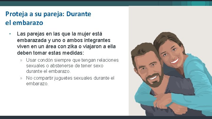 Proteja a su pareja: Durante el embarazo • Las parejas en las que la