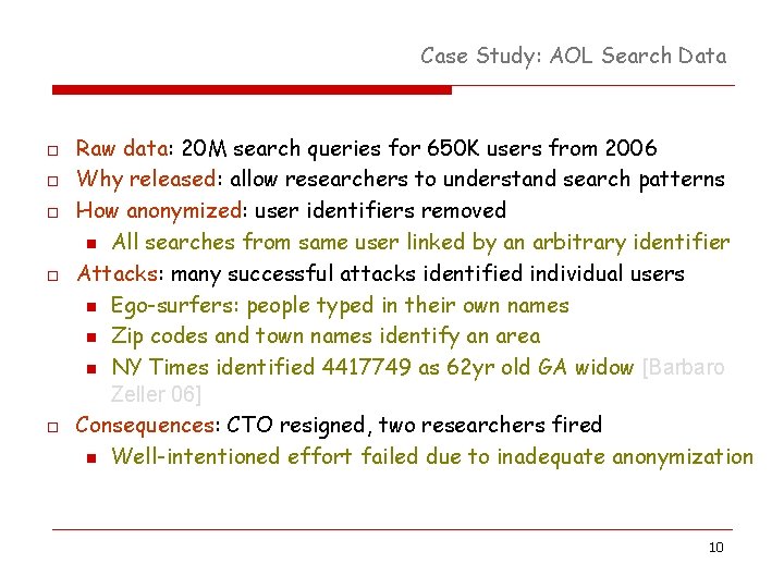 Case Study: AOL Search Data o o o Raw data: 20 M search queries Case Study: AOL Search Data o o o Raw data: 20 M search queries