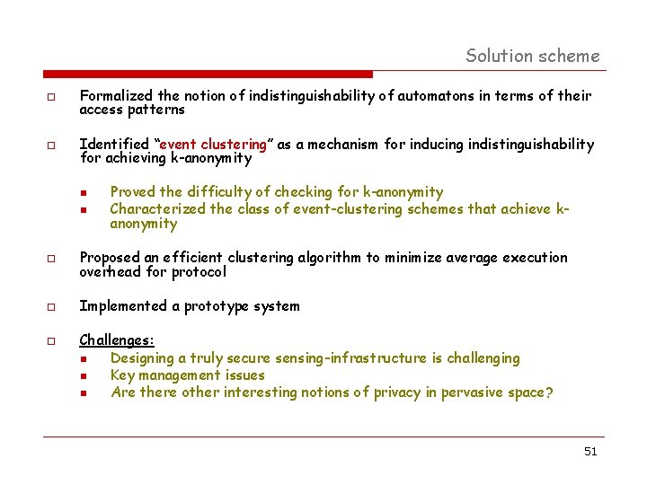 Solution scheme o Formalized the notion of indistinguishability of automatons in terms of their Solution scheme o Formalized the notion of indistinguishability of automatons in terms of their