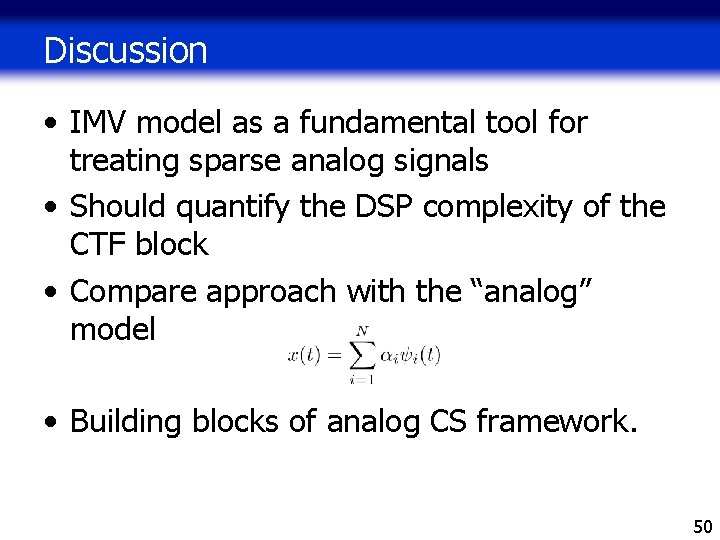 Discussion • IMV model as a fundamental tool for treating sparse analog signals • Discussion • IMV model as a fundamental tool for treating sparse analog signals •