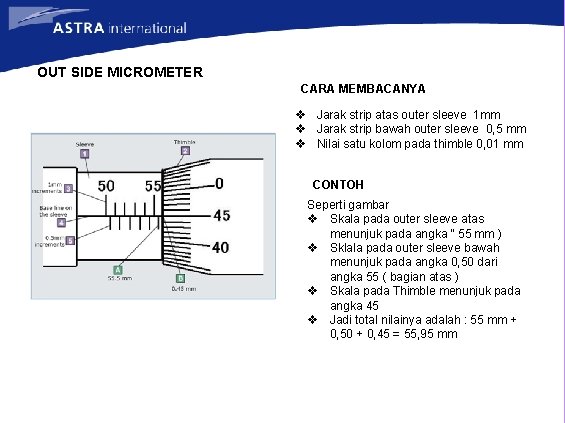 OUT SIDE MICROMETER CARA MEMBACANYA v Jarak strip atas outer sleeve 1 mm v