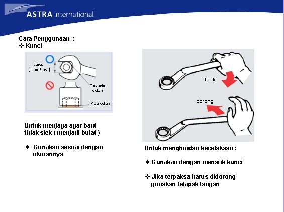 Cara Penggunaan : v Kunci Jaws ( mm / inc ) tarik Tak ada