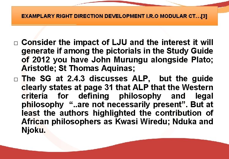 EXAMPLARY RIGHT DIRECTION DEVELOPMENT I. R. O MODULAR CT…[3] □ Consider the impact of