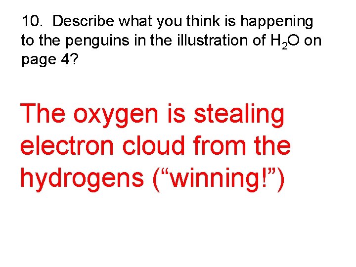 10. Describe what you think is happening to the penguins in the illustration of 10. Describe what you think is happening to the penguins in the illustration of