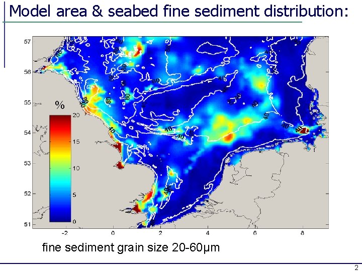 Model area & seabed fine sediment distribution: % fine sediment grain size 20 -60μm