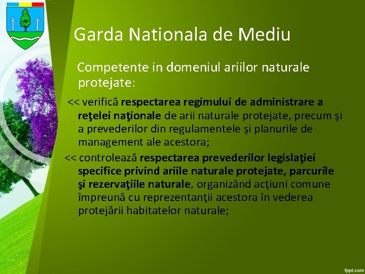Garda Nationala de Mediu Competente in domeniul ariilor naturale protejate: << verifică respectarea regimului