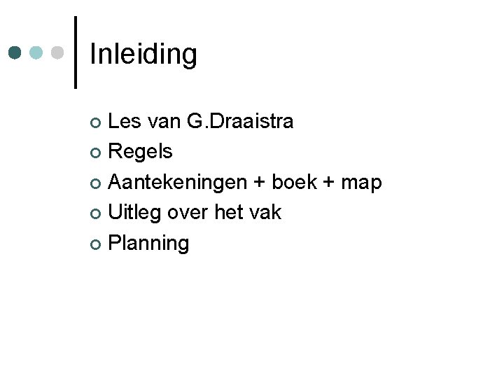 Inleiding Les van G. Draaistra Regels Aantekeningen + boek + map Uitleg over het