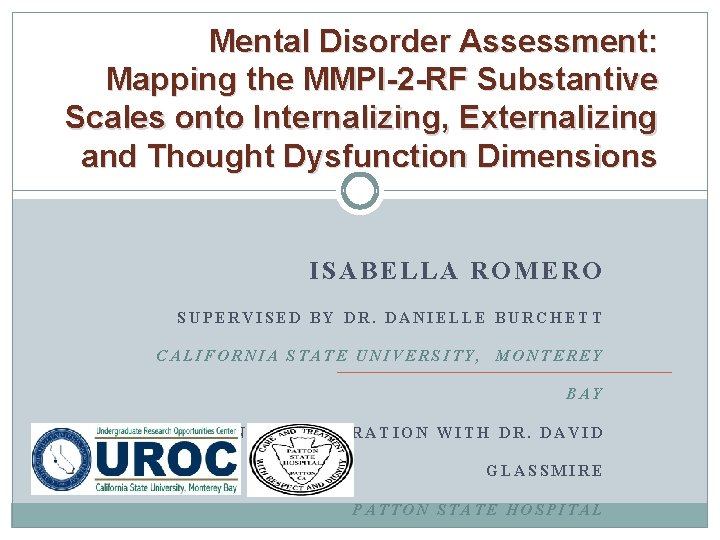 Mental Disorder Assessment: Mapping the MMPI-2 -RF Substantive Scales onto Internalizing, Externalizing and Thought
