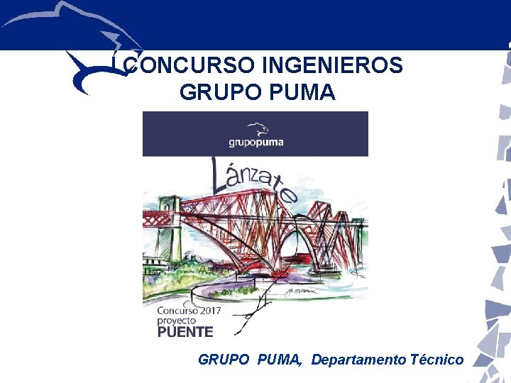 I CONCURSO INGENIEROS GRUPO PUMA, Departamento Técnico 