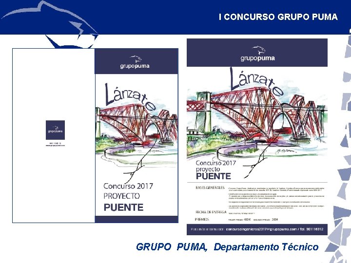 I CONCURSO GRUPO PUMA, Departamento Técnico 