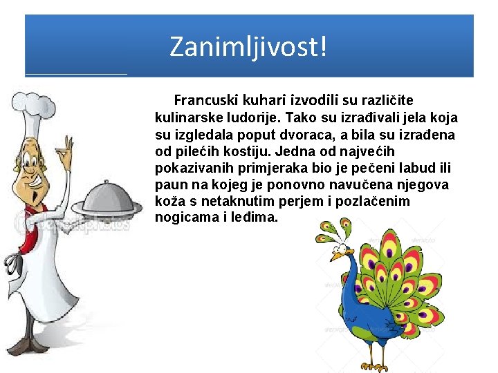 Zanimljivost! Francuski kuhari izvodili su različite kulinarske ludorije. Tako su izrađivali jela koja su Zanimljivost! Francuski kuhari izvodili su različite kulinarske ludorije. Tako su izrađivali jela koja su