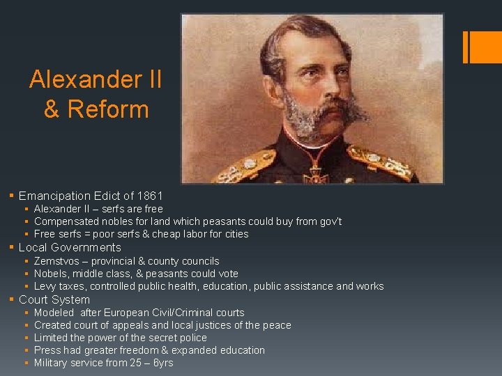 Alexander II & Reform § Emancipation Edict of 1861 § Alexander II – serfs