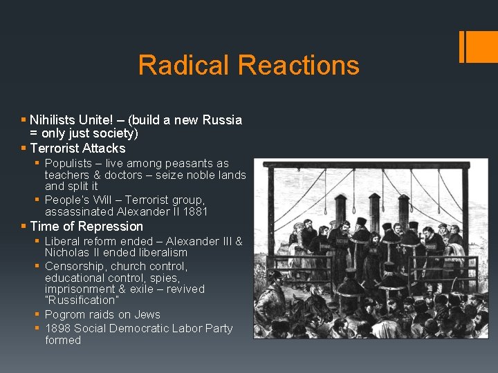 Radical Reactions § Nihilists Unite! – (build a new Russia = only just society)