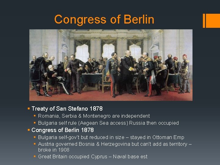 Congress of Berlin § Treaty of San Stefano 1878 § Romania, Serbia & Montenegro