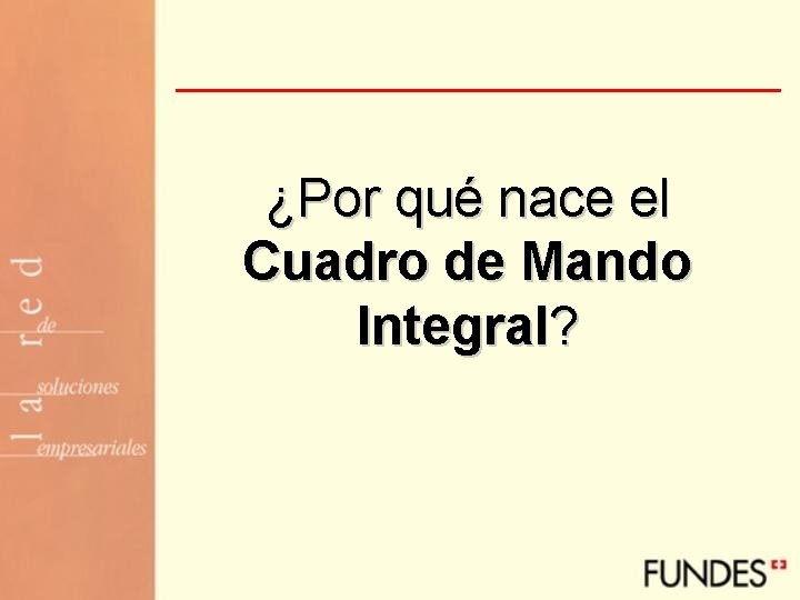 ¿Por qué nace el Cuadro de Mando Integral? 