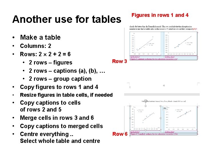 Another use for tables • Make a table • Columns: 2 • Rows: 2 Another use for tables • Make a table • Columns: 2 • Rows: 2