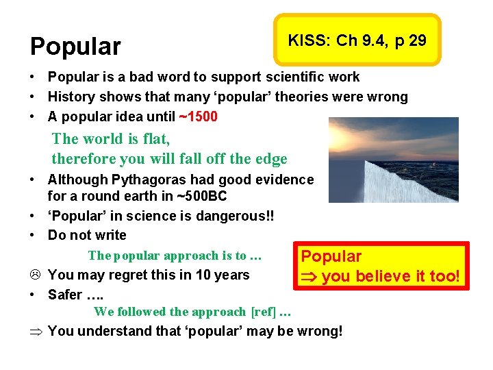 Popular KISS: Ch 9. 4, p 29 • Popular is a bad word to Popular KISS: Ch 9. 4, p 29 • Popular is a bad word to