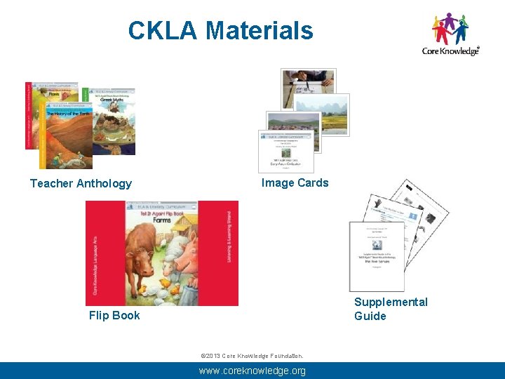 CKLA Materials Teacher Anthology Image Cards Supplemental Guide Flip Book © 2013 Core Knowledge