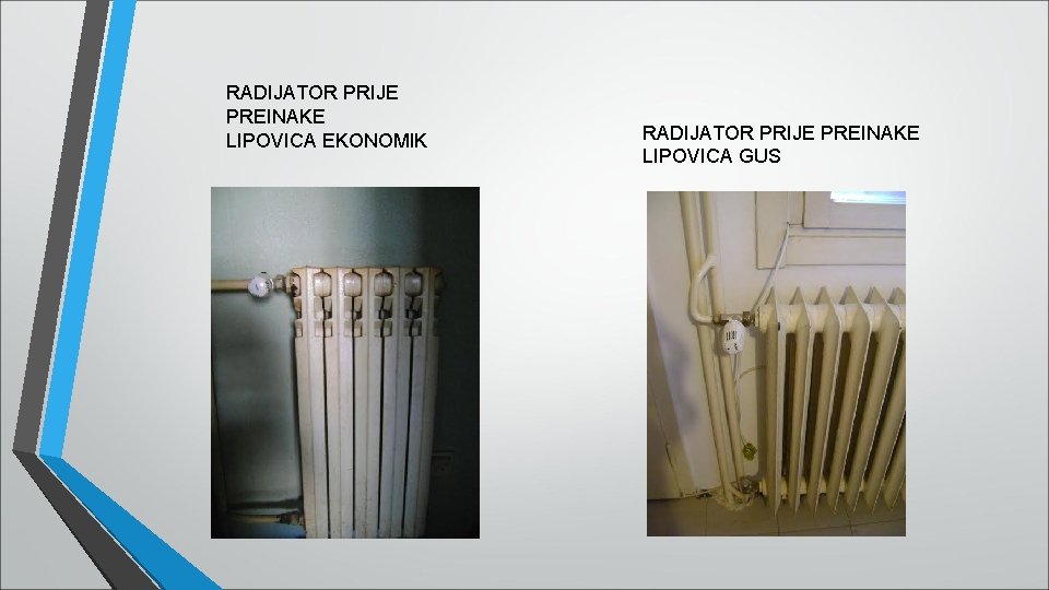 RADIJATOR PRIJE PREINAKE LIPOVICA EKONOMIK RADIJATOR PRIJE PREINAKE LIPOVICA GUS RADIJATOR PRIJE PREINAKE LIPOVICA EKONOMIK RADIJATOR PRIJE PREINAKE LIPOVICA GUS